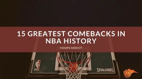 what is the biggest comeback in nba history|15 Greatest Comebacks in NBA History .